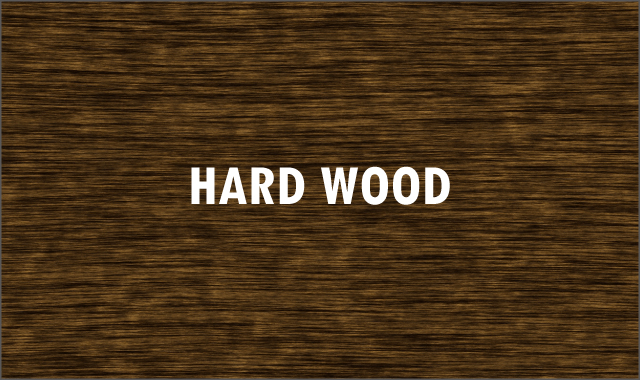 hard wood